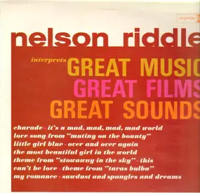 Nelson Riddle - Interprets Great Music Great Films Great Sounds