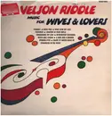 LP - Nelson Riddle - Music For Wives & Lovers