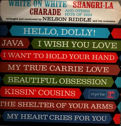Nelson Riddle - White On White Shangri-La Charade And Other Hits Of 1964
