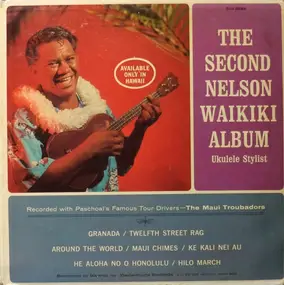 Nelson Waikiki - The Second Nelson Waikiki Album / Kani Nahaku On Accordion
