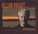 CD - Nelson Wright - Still Burning - Digipak