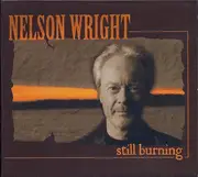 CD - Nelson Wright - Still Burning - Digipak