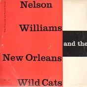 Nelson Williams And The New Orleans Wild Cats - same