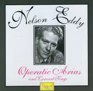 Nelson Eddy - Operatic Arias and concert songs