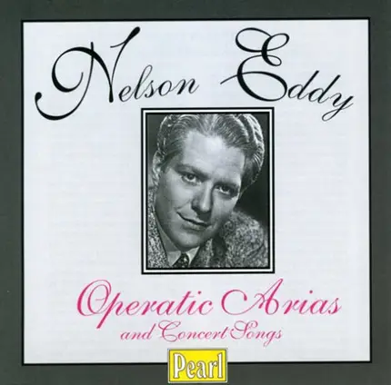 Nelson Eddy - Operatic Arias and concert songs