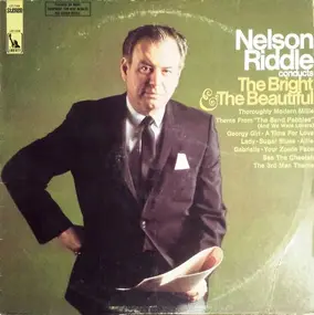 Nelson Riddle - Conducts The Bright & The Beautiful