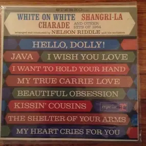 Nelson Riddle - White On White Shangri-La Charade And Other Hits Of 1964