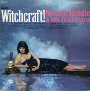 Nelson Riddle And His Orchestra - Witchcraft!