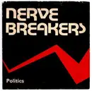7inch Vinyl Single - Nervebreakers - Politics