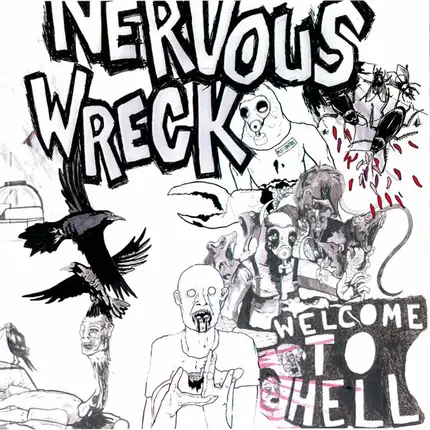 Nervous Wreck - Welcome To Hell