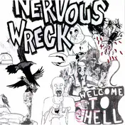 Nervous Wreck - Welcome To Hell