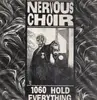 LP - Nervous Choir - 1060 Hold Everything