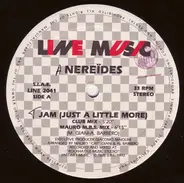 Nereïdes - Jam (Just A Little More)