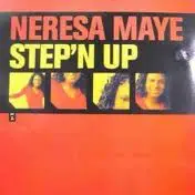 Neresa Maye - Step' N Up