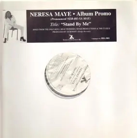 Neresa Maye - Album Promo (Pronounced NER-RE-SA MAY ) Title : 'Stand By Me'