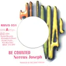 7inch Vinyl Single - Nerious Joseph - Be Counted