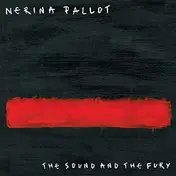 Nerina Pallot - The Sound And The Fury