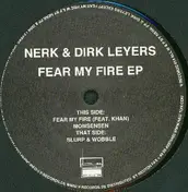 Dirk Leyers - Fear My Fire Ep