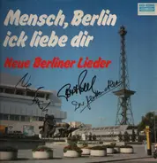 Nero Brandenburg, Bert Beel, Steffi Hinz, Der flotte Alex - Mensch, Berlin Ick Liebe Dir