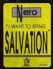 N.E.R.O. - I Want To Bring Salvation