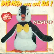 Nestor - Dis-moi Da Da Da!
