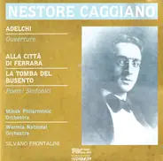 Nestore Caggiano - Adelchi, Alla Citta Di Ferrara, La Tomba Del Busento