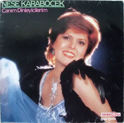 Neşe Karaböcek - Canım Dinleyicilerim