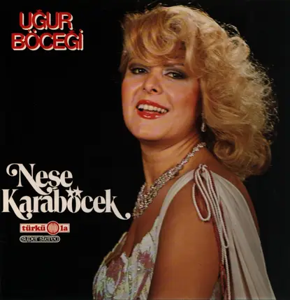 Neşe Karaböcek - Uğur Böceği