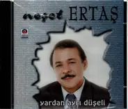 Neset Ertas - Yardan Ayri Düseli