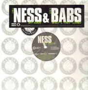 Ness & Babs - My Hood / What's That Sound