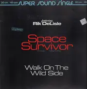 Network - Space Survivor / Walk On The Wild Side