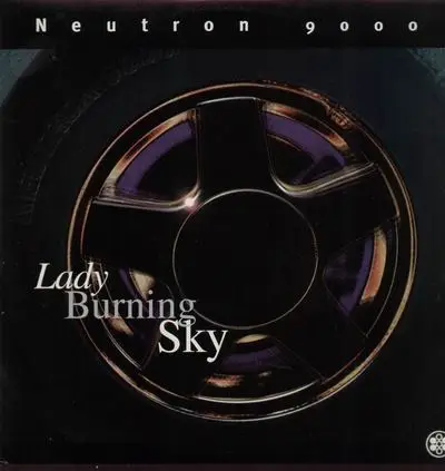 Neutron 9000 - Lady Burning Sky