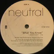 Neutral - What You Know