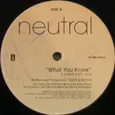 12inch Vinyl Single - Neutral - What You Know