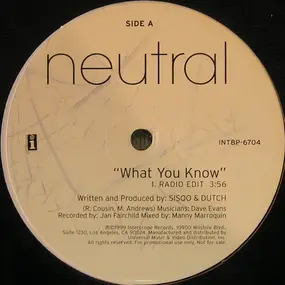 Neutral - What You Know