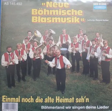 Neue Böhmische Blasmusik - Einmal Noch Die Alte Heimat Seh'n