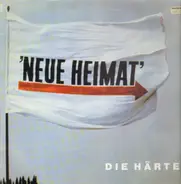 Neue Heimat - Die Härte