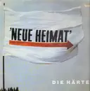 LP - Neue Heimat - Die Härte