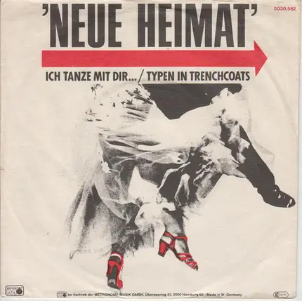 Neue Heimat - Ich Tanze Mit Dir... / Typen In Trenchcoats