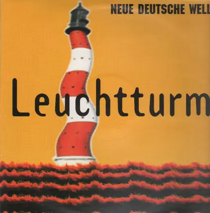 Neue Deutsche Welle - Leuchtturm