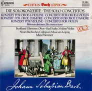 Bach - Die Solokonzerte - Konzert Für Oboe & Violine / Konzert Für Oboe D'amore / Konzert Für Violine - Re