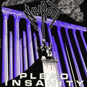 Neuroot - Plead Insanity