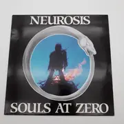 LP - Neurosis - Souls At Zero