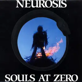 Neurosis - Souls at Zero