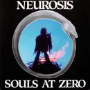 LP - Neurosis - Souls At Zero