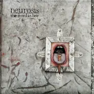 Neurosis - The Word as Law