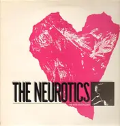 Neurotics - Never Thought