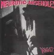 Neurotic Arseholes - Angst