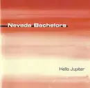CD - Nevada Bachelors - Hello Jupiter