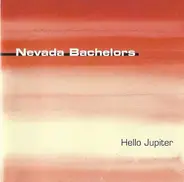 Nevada Bachelors - Hello Jupiter